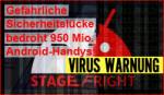 Achtung, Android: Sicherheitslücke betrifft fast jedes Android-Smartphone Stagefright virus