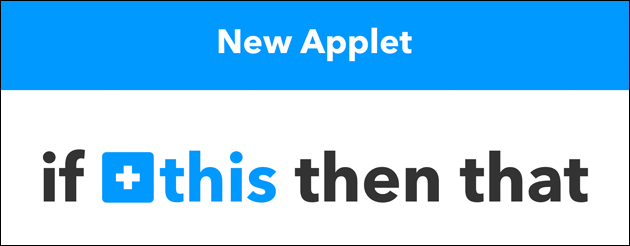 IFTTT: Neues Applet erstellen