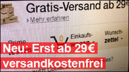 Amazon: versandkostenfrei erst ab 29€!