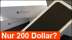 iPhone 6 soll nur 200 Dollar kosten!