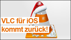 VLC Player für iOS kommt zurück!