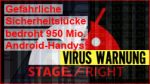 95% der Android Geräte von neuem Virus betroffen!