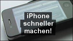 Trick: iPhone wieder schneller machen!