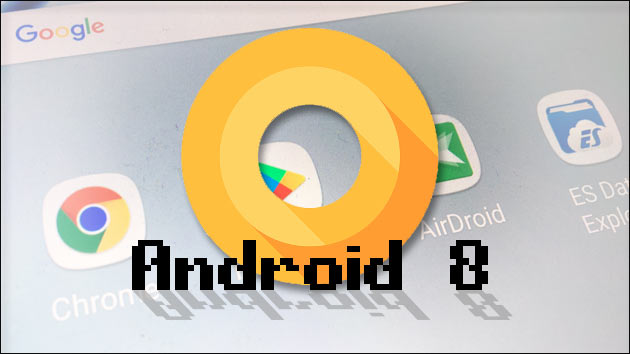 Google Android 8 - nächste Woche?